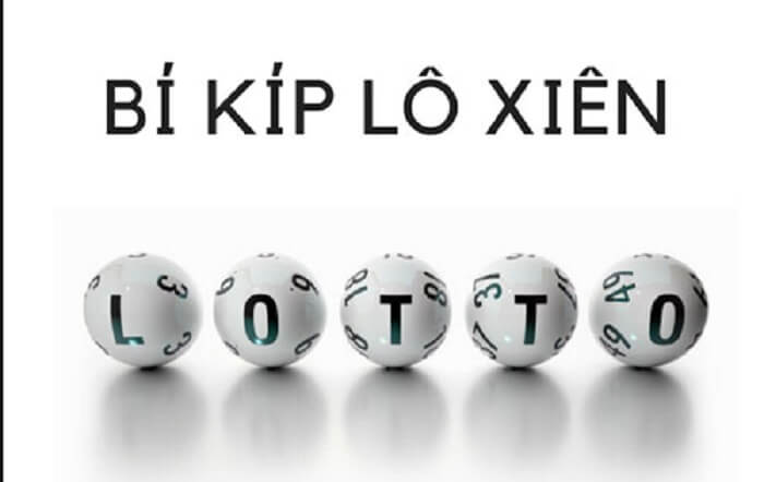 Kinh nghiệm đánh lô xiên dễ trúng nhất 